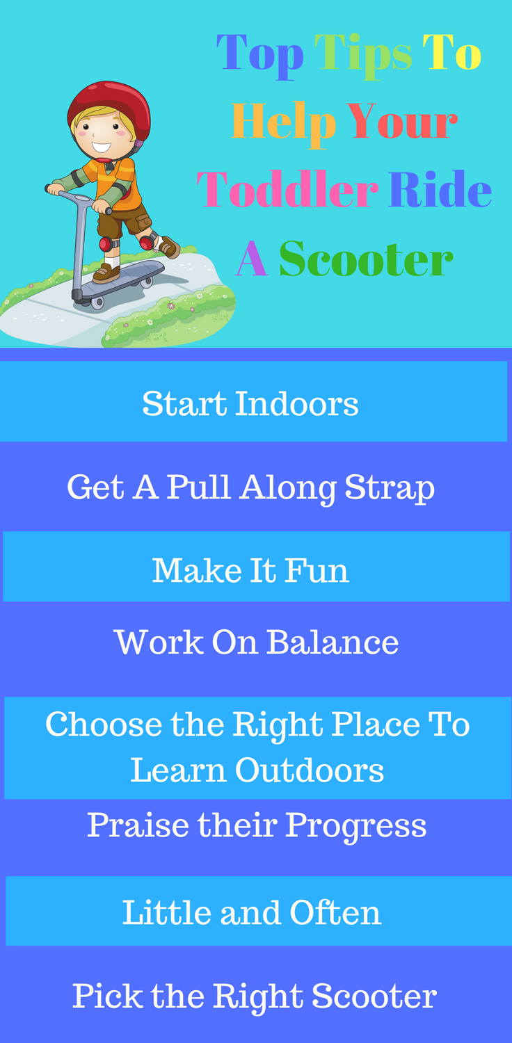 10 Tips To Teach Your Toddler To Ride a Scooter