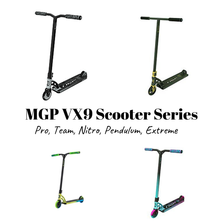 MGP VX9 Scooter Series Review Pro, Team, Nitro, Pendulum & Extreme